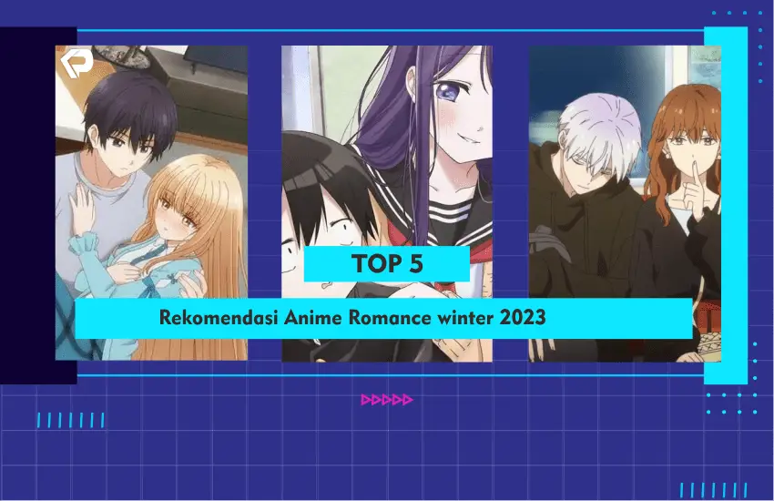 Momen romantis dari anime musim dingin 2023