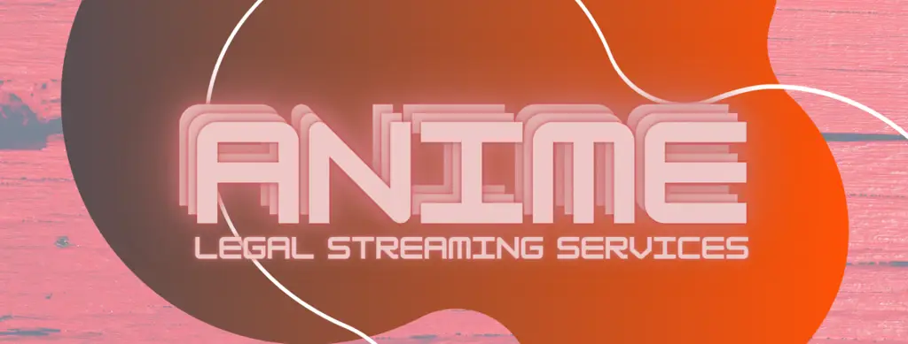 Pilihan Streaming Anime Legal