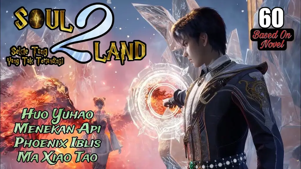 Tang Xiao dan Huo Yuhao dalam Soul Land 2