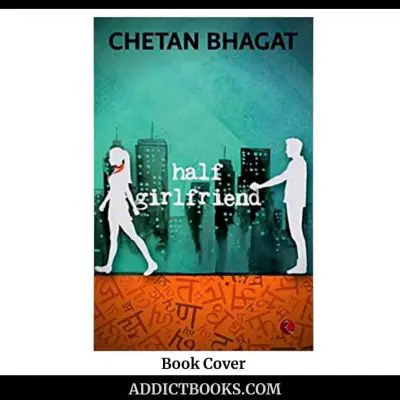 Sampul buku Half Girlfriend karya Chetan Bhagat