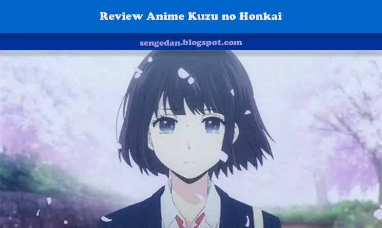 Perbandingan antara anime dan live action Kuzu no Honkai