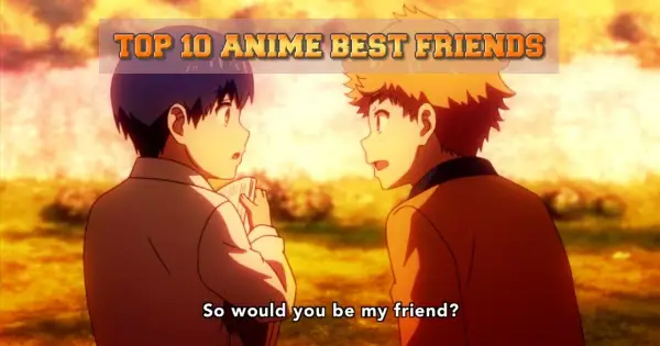 Gambar yang menggambarkan persahabatan dan cinta dalam anime