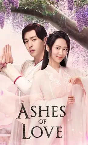 Poster drama Ashes of Love