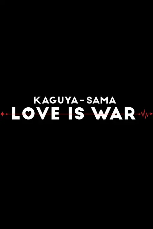 Poster Resmi Season 1 Poster Kaguya-sama: Love is War Season 1